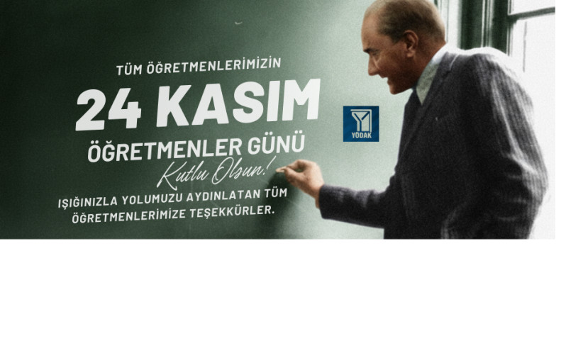 Y&Ouml;DAK&rsquo;tan &Ouml;ğretmenler G&uuml;n&uuml; Mesajı