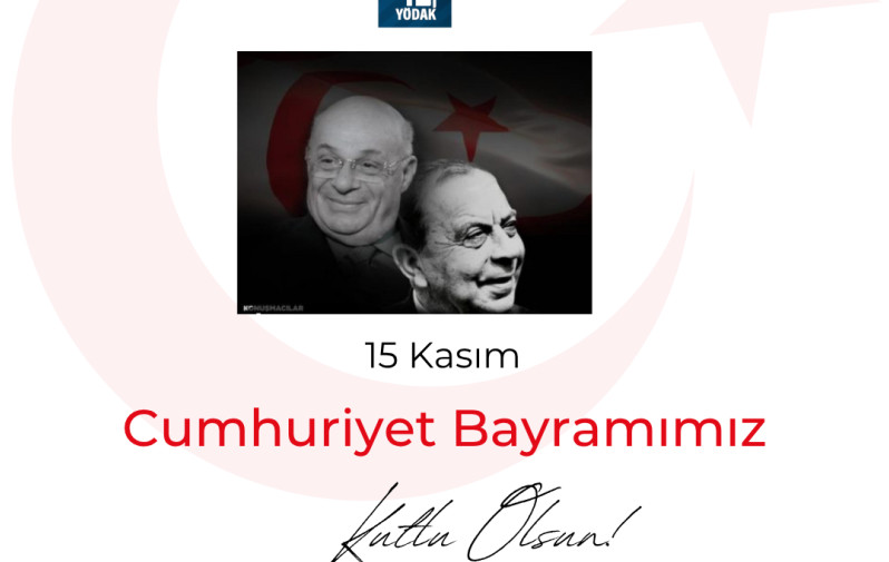 Y&Ouml;DAK&rsquo;tan 15 Kasım Cumhuriyet Bayramı Mesajı